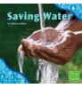Saving Water (First Facts: Water All Around) Hardback